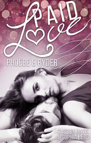 [Loving You 02] • Paid Love · Phoebe & Ryder